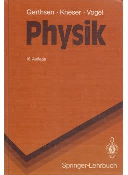 Christian Gerthsen, Hans O. Kneser, Helmut Vogel - Physik Christian Gerthsen, Hans O. Kneser, Helmut Vogel - Physik, 1989 antikvár könyv