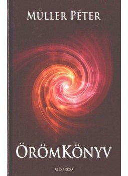 Müller Péter - Örömkönyv (dedikált) Müller Péter - Örömkönyv (dedikált), Pécs 2007 antikvár könyv