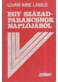 Ujvári Imre László - Egy századparancsnok naplójából