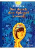Kirsten Boie - Der durch den Spiegel kommt
