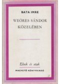 Bata Imre - Weöres Sándor közelében