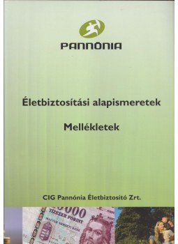 Hámori Balázs - Életbiztosítási alapismeretek - Mellékletek, Budapest 2010 antikvár könyv