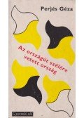 Perjés Géza - Az országút szélére vetett ország (dedikált)