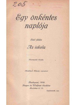 Farkas Pál - Egy önkéntes naplója - Első félév Farkas Pál - Egy önkéntes naplója - Első félév, Budapest 1916 antikvár könyv