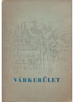 Dr. Papp Ferenc - Várkerület Dr. Papp Ferenc - Várkerület, Budapest 1969 antikvár könyv