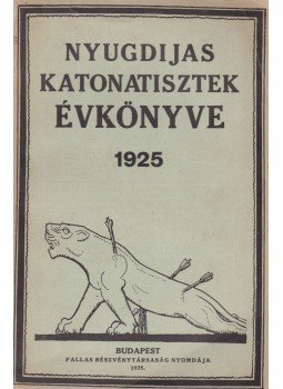 Ladányi János - Nyugdijas katonatisztek évkönyve 1925., Budapest 1925 antikvár könyv