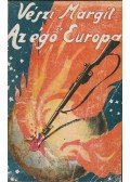 Vészi Margit - Az égő Európa