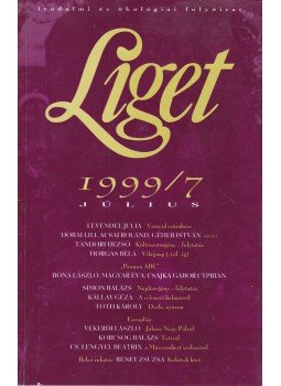 Levendel Júlia, Horgas Béla - Liget 1999/7. szám Levendel Júlia, Horgas Béla - Liget 1999/7. szám, Budapest 1999 antikvár könyv