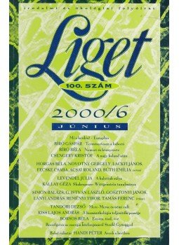 Levendel Júlia, Horgas Béla - Liget 2000/6. szám, Budapest 2000 antikvár könyv