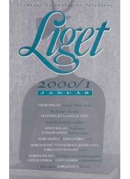 Levendel Júlia, Horgas Béla - Liget 2000/1. szám, Budapest 2000 antikvár könyv