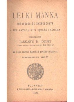 Tarkányi B. József - Lelki manna, Budapest 1928 antikvár könyv