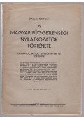 Ballai Károly - A magyar függetlenségi nyilatkozatok története
