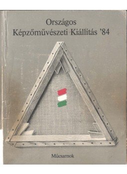 Frank János - Országos Képzőművészeti Kiállítás '84 Frank János - Országos Képzőművészeti Kiállítás '84, 1984 antikvár könyv