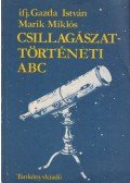 Marik Miklós,Gazda István - Csillagászattörténeti ABC