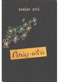 Demény Ottó - Virág utca (dedikált)