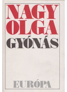Nagy Olga - Gyónás Nagy Olga - Gyónás, Budapest 1991 antikvár könyv