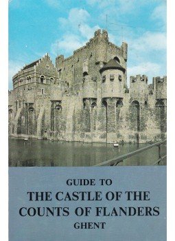  - Guide to the Castle of the Counts of Flanders, Ghent 1978 antikvár könyv