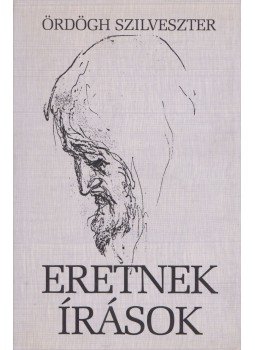 Ördögh Szilveszter - Eretnek írások,  2000 antikvár könyv