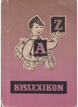 Loránd Ferenc - Úttörő kislexikon Loránd Ferenc - Úttörő kislexikon, 1958 antikvár könyv