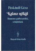 Páskándi Géza - Kalauz nélkül