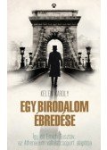 Kelen Károly - Egy birodalom ébredése - Így élt Emich Gusztáv, az Athenaeum vállalatcsoport alapítója