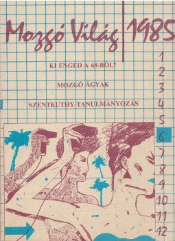P. Szűcs Julianna - Mozgó világ 1985/6. P. Szűcs Julianna - Mozgó világ 1985/6., Budapest 1985 antikvár könyv