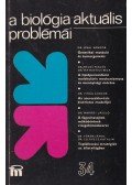 Csaba György - A biológia aktuális problémái 34.