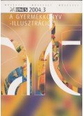 Miglinczi Éva,Szilágyi Imre - A gyermekkönyv - illusztráció I. rész (1-3. fejezet) 2004. 3
