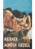 Plain, Belva - Akiknek minden sikerül