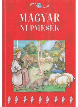 Szalai Lilla - Magyar népmesék Szalai Lilla - Magyar népmesék, Budapest 2011 antikvár könyv