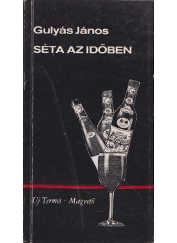 Gulyás János - Séta az időben Gulyás János - Séta az időben, Budapest 1968 antikvár könyv