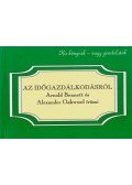 Arnold Bennett,Alexander Oakwood - Az időgazdálkodásról