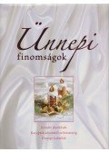 Halmos Monika,Gabula András - Ünnepi finomságok