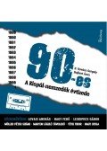 B. Kovács Gergely, Hujbert Áron - 90-es - A Kispál-nemzedék évtizede