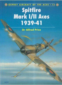 Price, Alfred - Spitfire Mark I/II Aces 1939-41, Oxford 2000 antikvár könyv