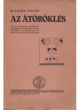 Dr. Szabó Zoltán - Az átöröklés, Budapest 1938 antikvár könyv