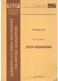 Dr. Varga Sándor - Üzleti gazdaságtan - Kiegészítés az üzleti gazdaságtan című könyvhöz