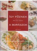 Őszy-Tóth Gabriella - Így főznek a borászok