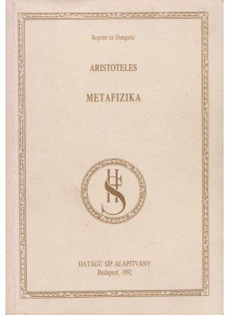 Arisztotelész - Metafizika Arisztotelész - Metafizika, Budapest 1992 antikvár könyv