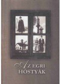 Guszmanné Nagy Ágnes (főszerk.),Miskolczi László,Petercsák Tivadar - Az egri hóstyák