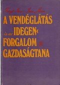 Dr. Fenyő Imre,Imre János - A vendéglátás és az idegenforgalom gazdaságtana