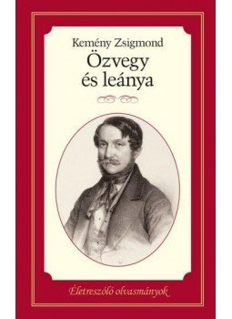 Kemény Zsigmond - Özvegy és leánya Kemény Zsigmond - Özvegy és leánya, Budapest 2017 antikvár könyv