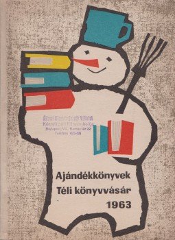  - Ajándékkönyvek/Téli könyvvásár 1963, Budapest 1963 antikvár könyv