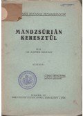 Dr. Banner Benedek - Mandzsúrián keresztül