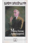 Móra Ferenc - Aranykoporsó