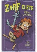 Rob Harrell - Zarf élete 3. - Troll a vízben!