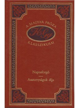 Krúdy Gyula - Asszonyságok díja / Napraforgó Krúdy Gyula - Asszonyságok díja / Napraforgó, Budapest 1998 antikvár könyv