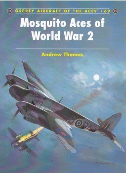 Andrew Thomas - Mosquito Aces of World War 2 Andrew Thomas - Mosquito Aces of World War 2, Oxford 2005 antikvár könyv