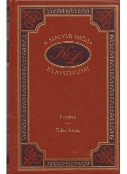 Kosztolányi Dezső - Pacsirta / Édes Anna Kosztolányi Dezső - Pacsirta / Édes Anna, Budapest 1993 antikvár könyv
