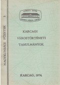 Dr. Bellon Tibor (szerk.),Kaposvári Gyula (szerk.) - Karcagi várostörténeti tanulmányok